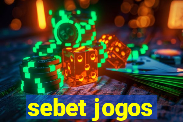 sebet jogos